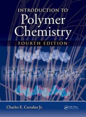 Introduction to Polymer Chemistry by Charles E. Carraher Jr.: New-image