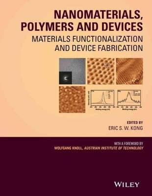 Nanomaterials, Polymers, and Devices : Materials Functionalization and Device...-image