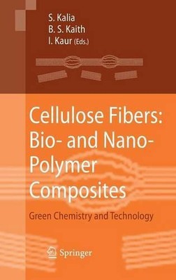 Cellulose Fibers: Bio- and Nano-Polymer Composites: Green Chemistry and Technolo-image